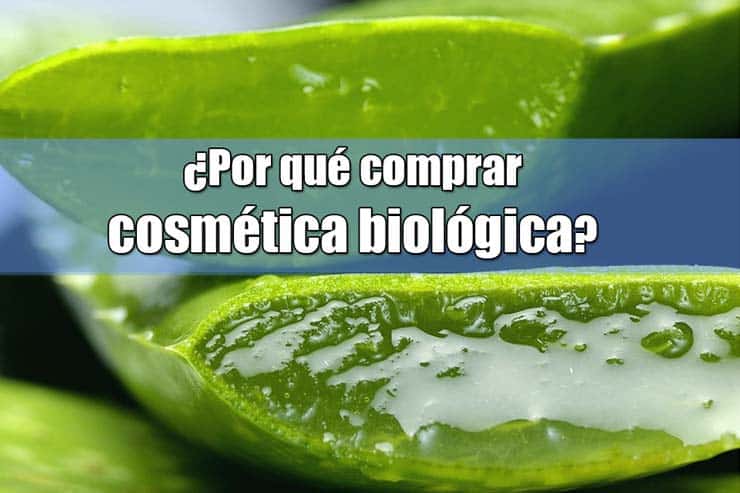 por que comprar la cosmetica biologica